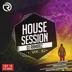 DJ Ramirez - House Session Vol.82
