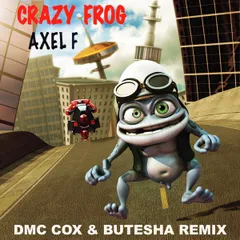 Crazy Frog  -  Axel F (DMC COX & Butesha Radio Edit)