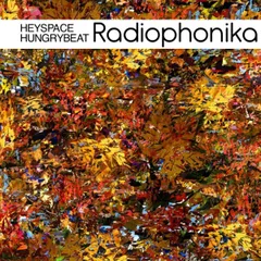 Heyspace & HungryBeat - Radiophonika #147