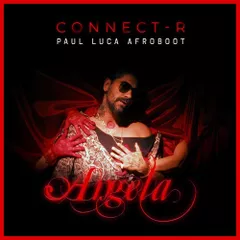 Connect-R - Angela (Paul Luca Afroboot)