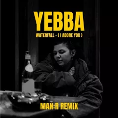Yebba - Waterfall (ManR Remix)