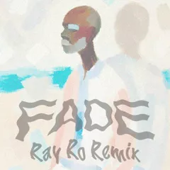 Kanye West - Fade (Ray Ro Remix)