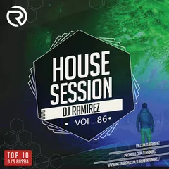 DJ Ramirez - House Session Vol.86