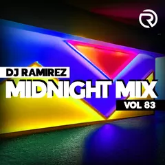 DJ Ramirez - Midnight Mix (Vol 83)