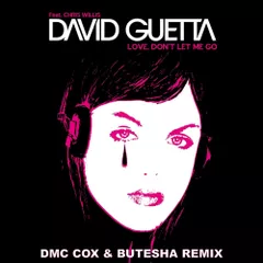 David Guetta  -  Love Dont Let Me Go (Dmc Cox & Butesha Radio Edit)