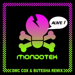Mondotek - Alive (Dmc Cox & Butesha Radio Edit)