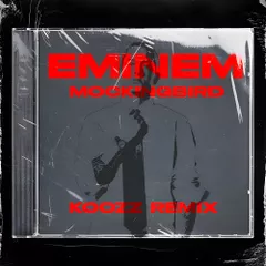 Eminem - Mockingbird (Koozz Remix)