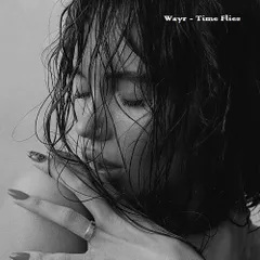Wayr - Time Flies