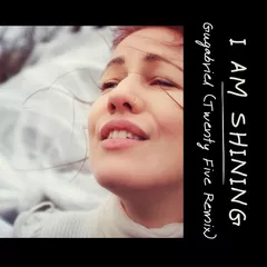 Gugabriel - I Am Shining (Twenty Five Remix)