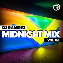 DJ Ramirez - Midnight Mix (Vol 86)
