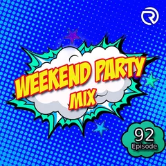 DJ Ramirez - Weekend Party [Mix 92]