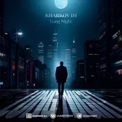 KHARKOV DJ - Long Night #2