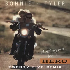 Bonnie Tyler - Holding Out for a Hero (Twenty Five Remix)