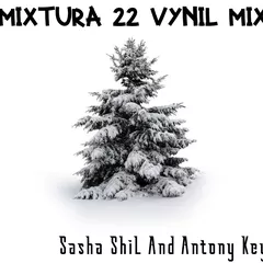 Sasha ShiL and Antony Key@Mixtura 22 live Vynil Mix