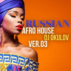 Russian Afro House ver. 03