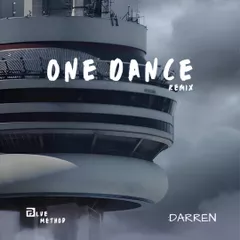 Drake - One Dance (DARREN & Blue Method Remix)