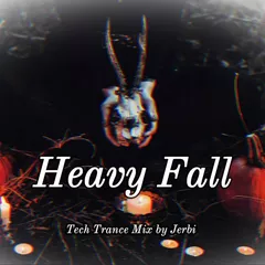 Fav Tracks Mix: Heavy Fall || Tech Trance Mix by Jerbi