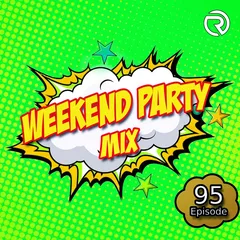 DJ Ramirez - Weekend Party [Mix 95]