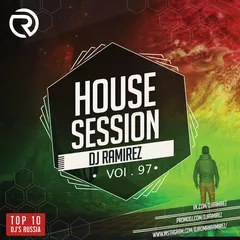 DJ Ramirez - House Session Vol.97