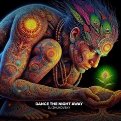 DJ Zhukovsky - Dance The Night Away