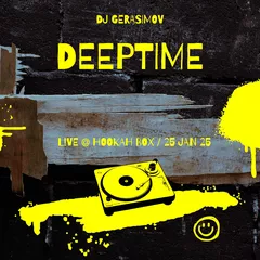 DEEPTIME' 25 | HOOKAH BOX L!VE