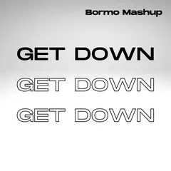 Jeremiah Asiamah - Get Down (DJ Bormo Mashup)