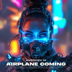 Averkiev M. - Airplane coming