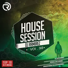 DJ Ramirez - House Session Vol.98