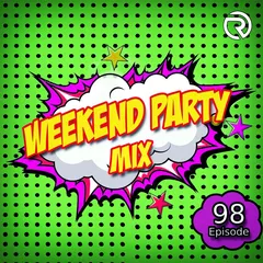DJ Ramirez - Weekend Party [Mix 98]