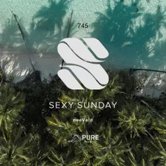 Sexy Sunday Radio Show 745