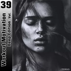 Workout Motivation vol.39 (Deep Edition)[Mixed by Sergey Sychev ]