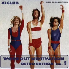 Workout Motivation vol.1 (Retro Edition)[Mixed by Sergey Sychev ]