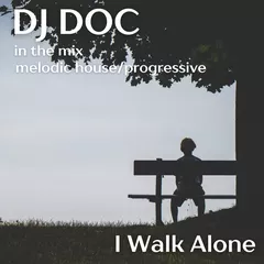 I Walk Alone