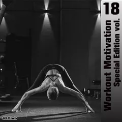 Workout Motivation vol.18 (Special Edition)