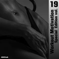 Workout Motivation vol.19 (Special Edition)