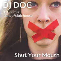 Shut Your Mouth