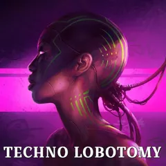 TECHNO LOBOTOMY