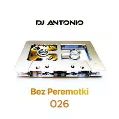 Bez Peremotki (Mix 026)
