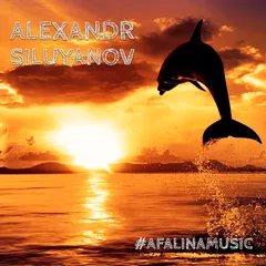 Alexandr Siluyanov - Afalinamusic #047