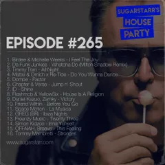 Sugarstarr's House Party #265