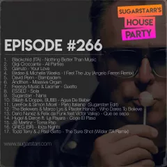 Sugarstarr's House Party #266