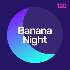 BananaNight #120