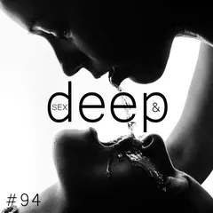Sex & Deep #94