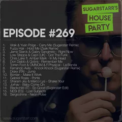 Sugarstarr's House Party #269