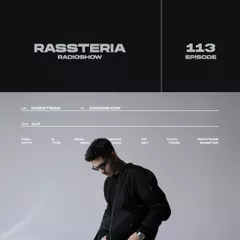 Rasster - Rassteria Radio Show 113