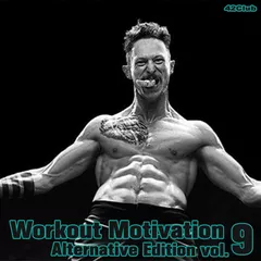 Workout Motivation vol.9 (Alternative Edition)