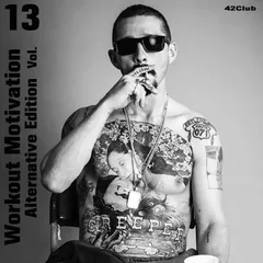 Workout Motivation vol.13 (Alternative Edition)