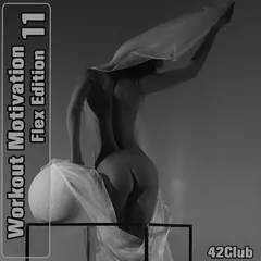Workout Motivation vol.11 (Flex  Edition)