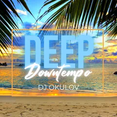 Deep Downtempo