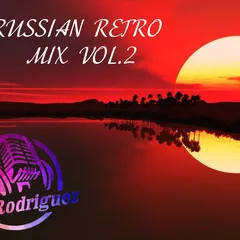 DJ Rob Rodriguez - RUSSIAN RETRO DANCE MIX FULL TRACK VOL. 2